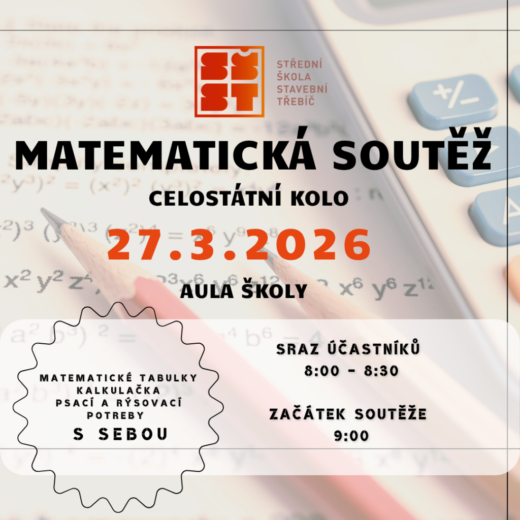 Celostátní kolo matematické soutěže na naší škole - SŠ Stavební Třebíč